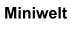 Miniwelt